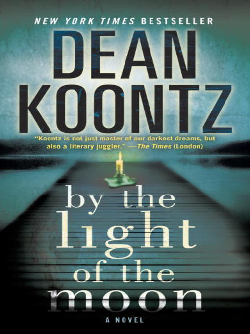 Title details for By the Light of the Moon by Dean Koontz - Wait list